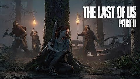 THE LAST OF US - 2  Full Game Walkthrough Survivor Difficulty No Commentary