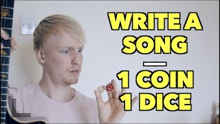 Write A Song Using 1 COIN 1 DICE