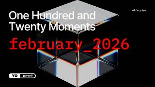 Download Lagu 120 Moments / February  2026 • @YoshiOrell MP3