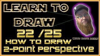 How to Draw 2-Point Perspective - Drawing Masterclass 22/25  (two-point perspective)