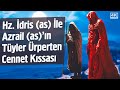 Hz dris as le azrailin as tyler rperten cennet kssas