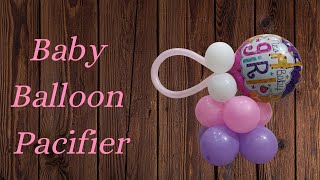 How to Make a balloon Pacifier |Balloon Pacifier Baby Shower Decoration #pacifier #babyshower
