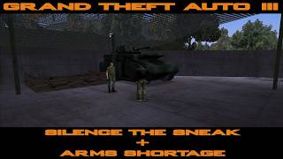 Grand Theft Auto III - Silence the Sneak + Arms Shortage