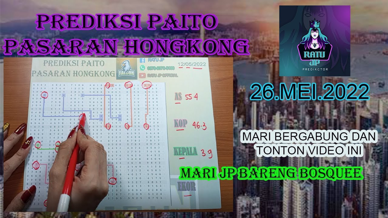 PREDIKSI HK SABTU 26 MEI 2022 I BOCORAN TOGEL HONGKONG MALAM INI I