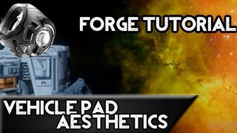 Vehicle Pad Aesthetics: Halo 4 Forge Tutorial