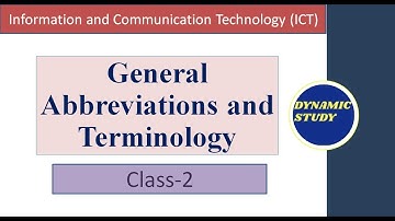Class-2 ICT- General Abbreviations and Terminology