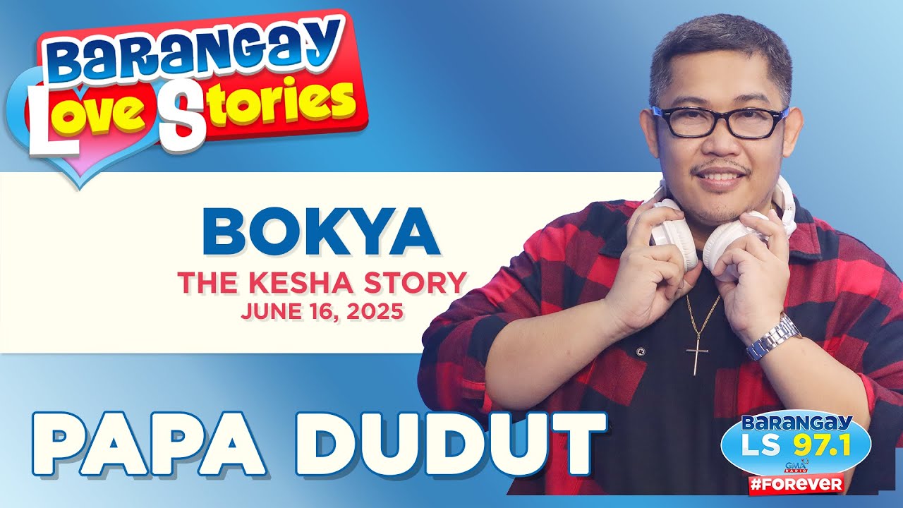 BOKYA - KESHA | Papa Dudut | Barangay Love Stories