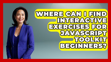 Where Can I Find Interactive Exercises for JavaScript Toolkit Beginners? | JavaScript Toolkit News