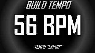 56 BPM | Metronome Click | Tempo Largo