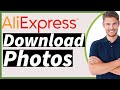 How To Download AliExpress Photos for Dropshipping in High Quality 2025 (Easy)
