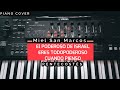 El Poderoso de Israel |Eres Todopoderoso |Cuando Pienso |Miel San Marcos |Pentecostés | PIANO COVER