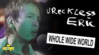 Video thumbnail of "Wreckless Eric - Whole Wide World (Music Video)"