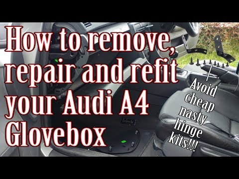 How to remove repair and refit your Audi a4 glovebox