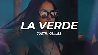 Justin Quiles - La Verde (Letra/Lyrics)