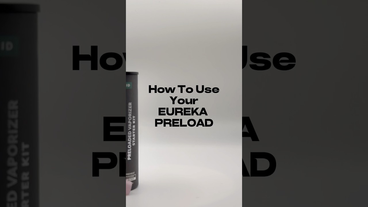 How to use your EUREKA PRELOAD