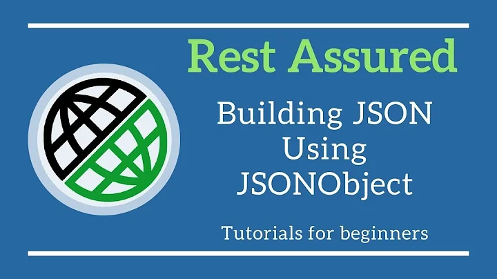 Building JSON using JSONObject in Rest Assured