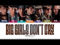 ENHYPEN Big Girls Don T Cry Lyrics 엔하이픈 Big Girls Don T Cry 가사 Color Coded Han Rom Eng