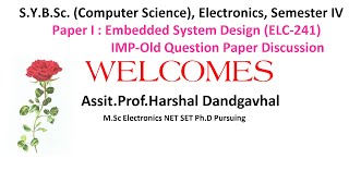 S.Y.B. Sc. (Computer Science), Electronics, Semester IV Paper I : Embedded System Design (ELC-241)
