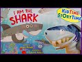 I am the shark  kids shark book read aloud