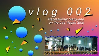 vlog 002 | Recreational Marijuana in Nevada | kawehi420