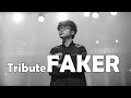 Tribute FAKER  &#39;The Best Of History&#39; (LEAGUE OF LEGENDS)