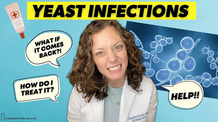 What is a YEAST infection - and how do I GET RID of it??  |  Dr. Jennifer Lincoln