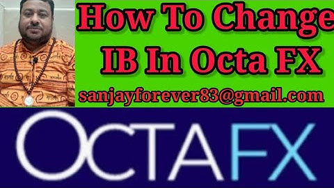 HOW TO CHANGE IB IN OCTAFX 2024 #octafx #forex #crypto #trading #2024