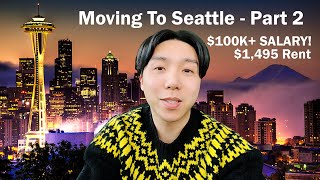 Moving To Seattle Part 2 - $100k Income & $1,495 Rent - Neighborhood Guide!