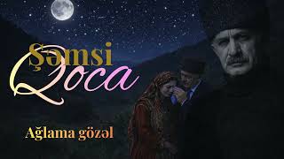 Şəmsi Qoca - Ağlama Gözəl (Prod. By Sabuhi Shamilov) (Cover)