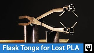 Flask Tongs for Lost PLA - TIG Welding Skill Builder