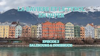 La Bavière et le Tyrol en hiver ☃️ Salzbourg & Innsbruck