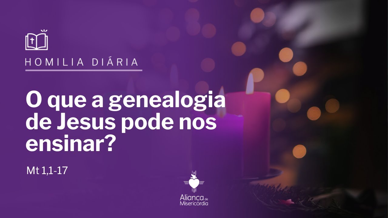 o-que-a-genealogia-de-jesus-pode-nos-ensinar-mt-1-1-17-evangelho