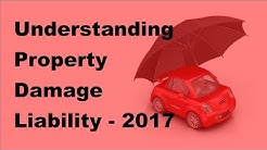 Understanding Property Damage Liability - 2017 Property Damage Insurance Coverage Tips