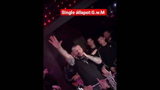 Video voorbeeld van "G.w.M: Single állapot . buliban💪👊😎"