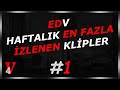 EDV Haftalık En Fazla İzlenen Klipler #1 | EDV V4 Komik Anlar