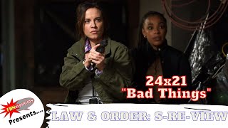 Law &amp; Order: SVU 24x21 &quot;Bad Things&quot; on Law &amp; Order: S-Re-View podcast