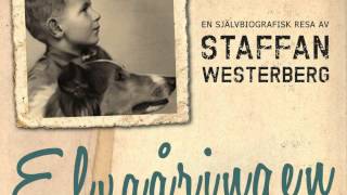 Play video: Elvaåringen av Staffan Westerberg