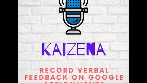 Kaizena How To Record Voice Comments