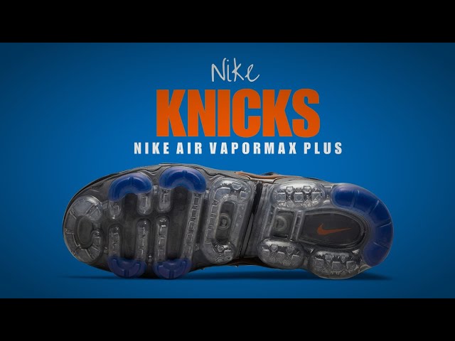 NEW YORK KNICKS 2021 Nike Air Vapormax Plus DETAILED LOOK + PRICE ...