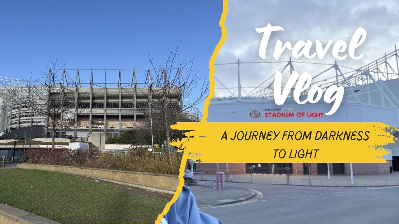 St James’ Park to the Stadium of Light - A Journey 
