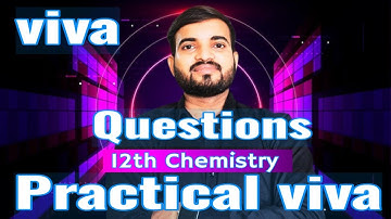 Viva Question of || Class 12th || Chemistry Practical  #vivaquestions @a2zpractical991