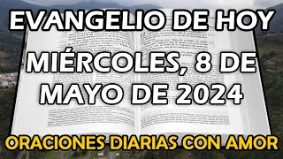 Evangelio de hoy Miércoles, 8 de Mayo de 2024 - El Espíritu los guiará hasta la verdad completa