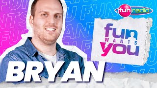 FUN WANTS YOU : BRYAN