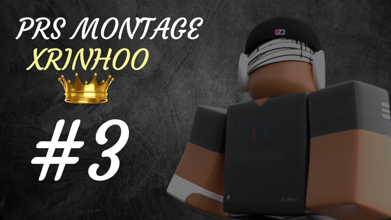 PRS MONTAGE #3 | XRINHOO