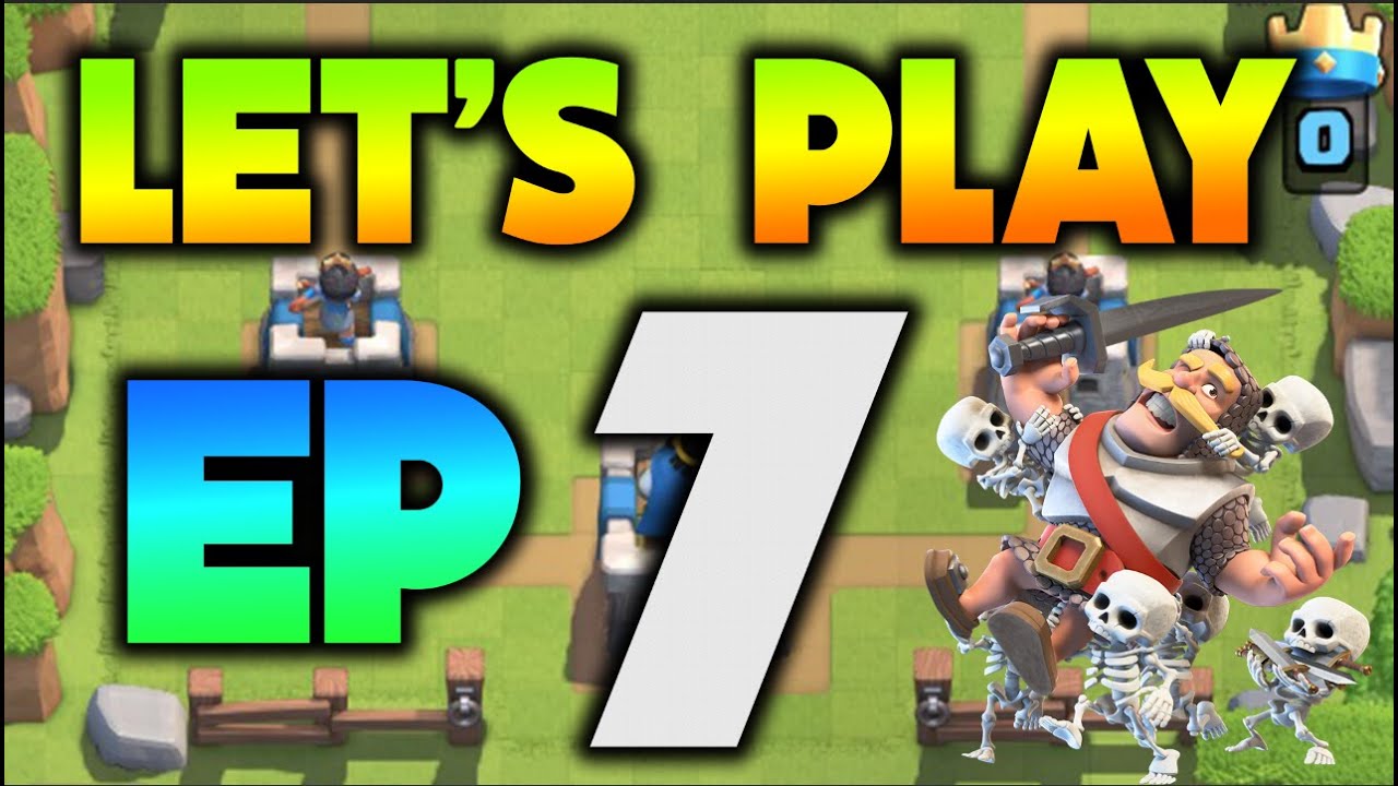 LET'S PLAY EP 7 - Clash royale - SCARP80
