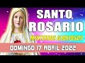 SANTO ROSARIO DE HOY DOMINGO 17 DE ABRIL 2022🌷MISTERIOS GLORIOSOS🌺ALABANZADE DIOS