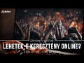 Lehetek-e keresztény online?