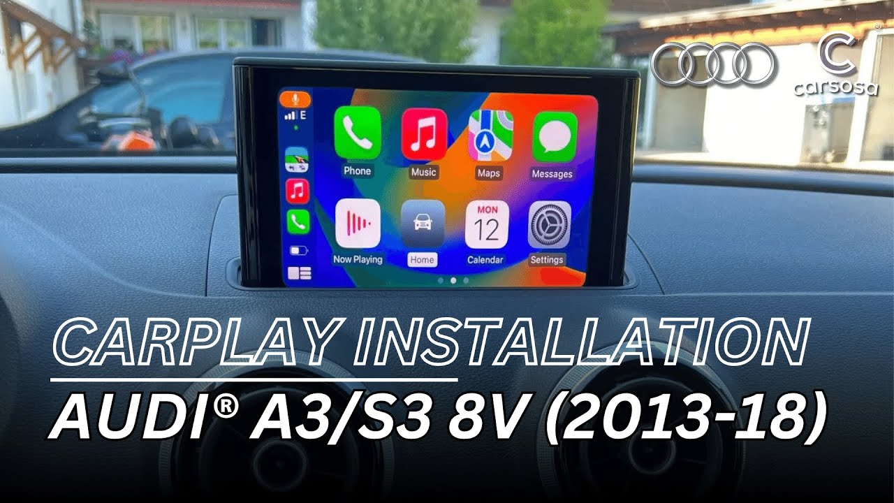 AUDI A3 - APPLE CARPLAY Installation in Audi A3 8V (2013-2018)