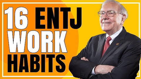Workplace Habits:16 PERSONALITIES ENTJ Habits at WORKPLACE