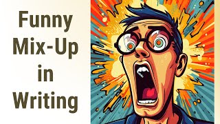 Malapropisms: The Funny Mix-Up in Writing